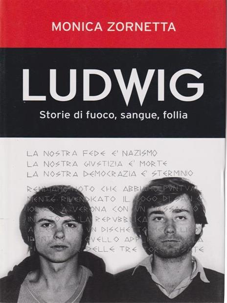 Ludwig. Storie di fuoco, sangue, follia - Monica Zornetta - 5