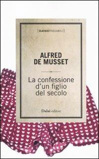 La confessione di un figlio del secolo - Alfred de Musset - copertina