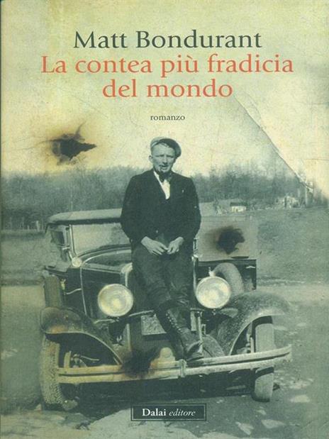 La contea più fradicia del mondo - Matt Bondurant - 5