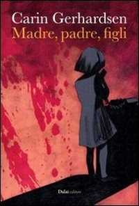 Libro Madre, padre, figli Carin Gerhardsen
