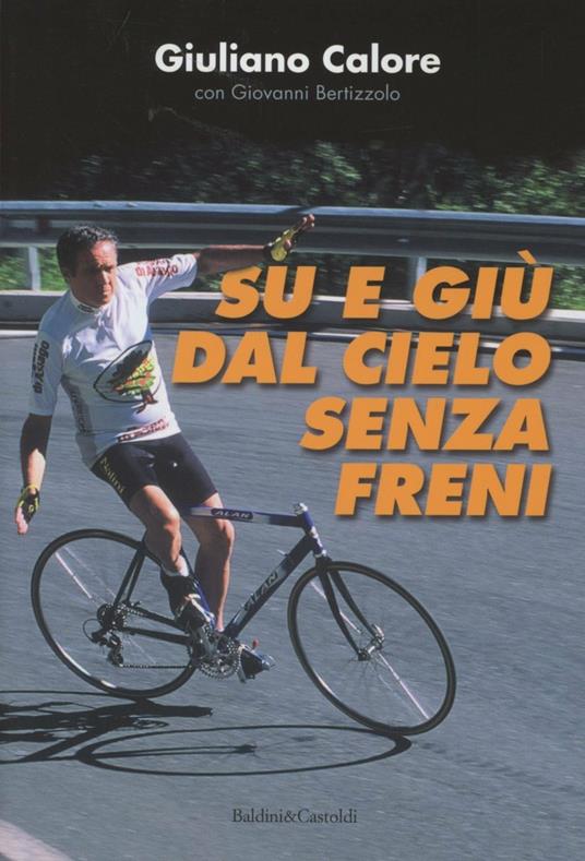 Su e giù dal cielo senza freni - Giuliano Calore - copertina
