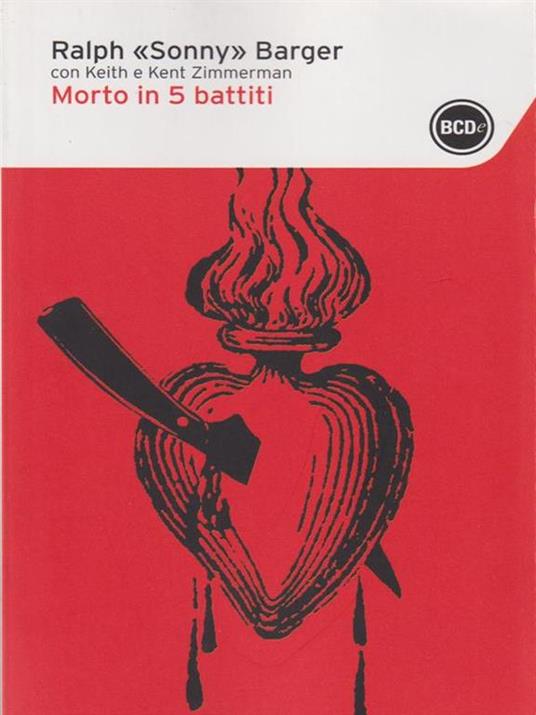 Morto in 5 battiti - Ralph Sonny Barger,Keith Zimmerman,Kent Zimmerman - 3