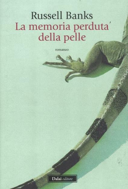 La memoria perduta della pelle - Russell Banks - copertina