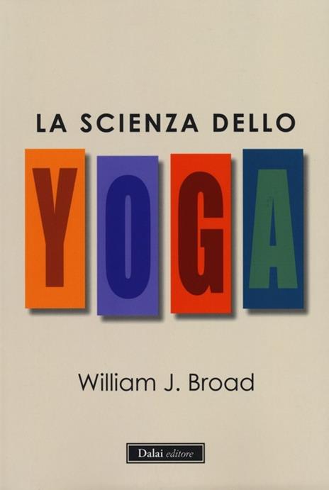 La scienza dello yoga - William J. Broad - 5