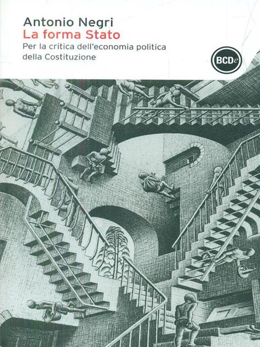 La forma Stato. Per la critica dell'economia politica della Costituzione - Antonio Negri - copertina