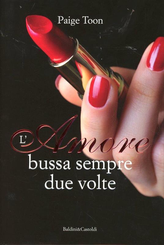 L' amore bussa sempre due volte - Paige Toon - 5