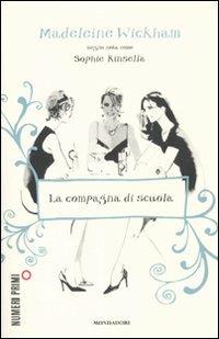 La compagna di scuola - Madeleine Wickham - copertina