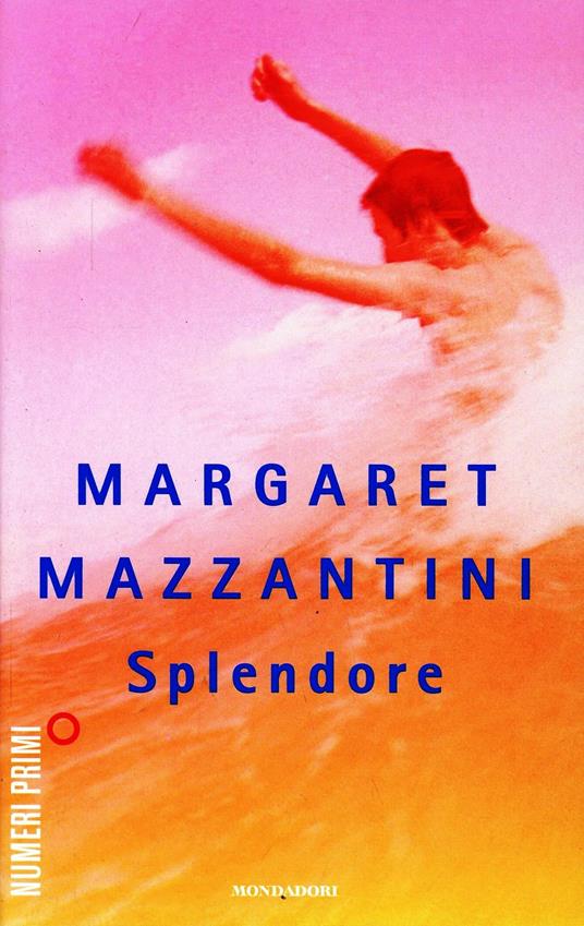 Splendore - Margaret Mazzantini - copertina