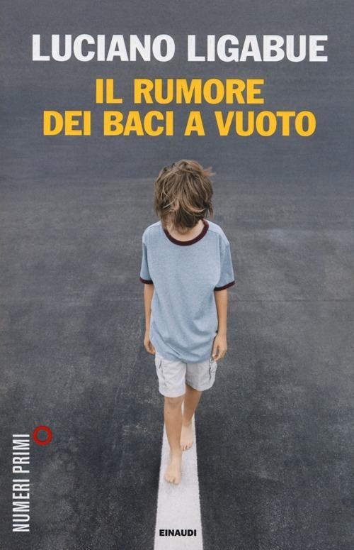 Il rumore dei baci a vuoto - Luciano Ligabue - copertina