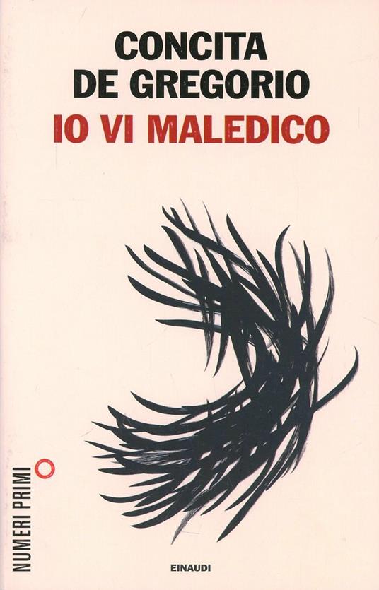 Io vi maledico - Concita De Gregorio - copertina