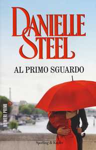 Libro Al primo sguardo Danielle Steel