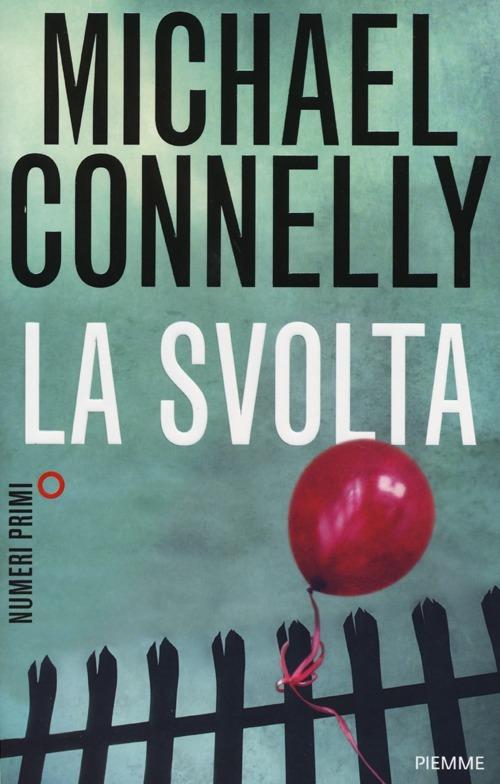 La svolta - Michael Connelly - copertina