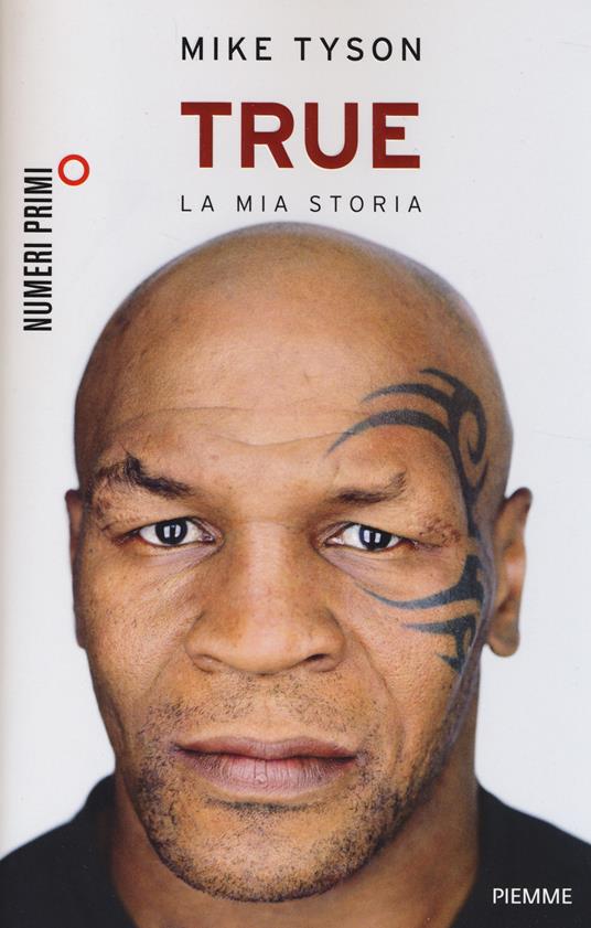 True. La mia storia - Mike Tyson - copertina