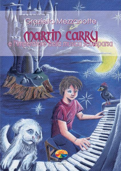 Martin Carry e l'imperatore della musica scomparsa - Graziella Mezzanotte - ebook