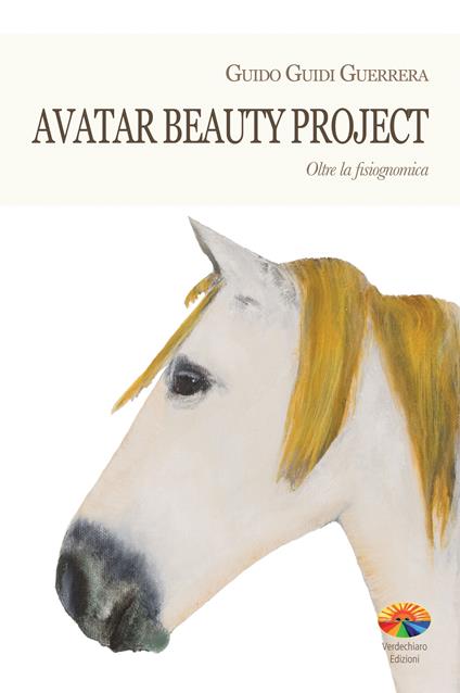 Avatar beauty project. Oltre la fisiognomica - Guido Guidi Guerrera - ebook