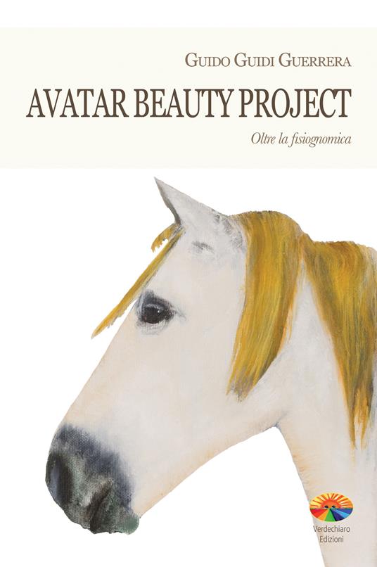 Avatar beauty project. Oltre la fisiognomica - Guido Guidi Guerrera - ebook