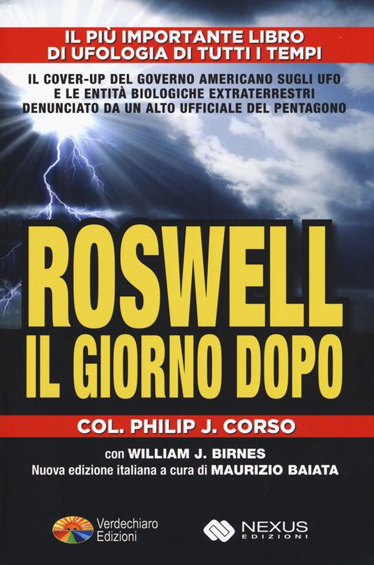 Il giorno dopo Roswell - Philip J. Corso,William J. Birnes - copertina