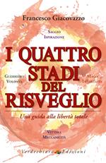 I quattro stadi del risveglio. Una guida alla libertà totale