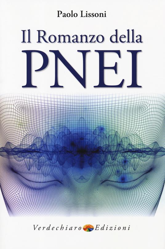 Il romanzo della PNEI - Paolo Lissoni - copertina