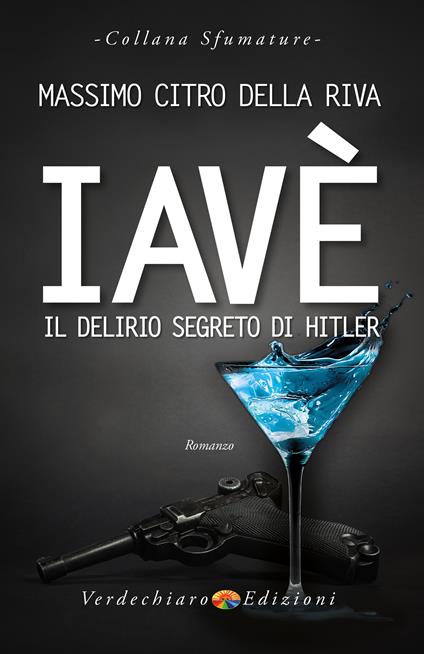 Iavè. Il delirio segreto di Hitler - Massimo Citro - ebook