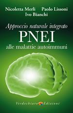 Approccio naturale integrato PNEI alle malattie autoimmuni