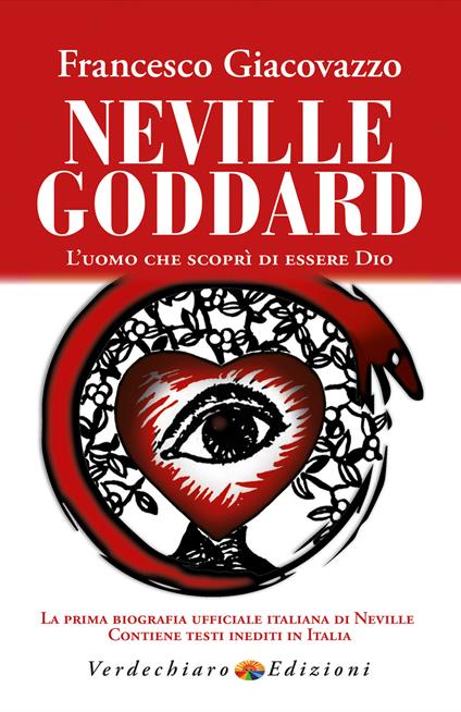 Neville Goddard. L'uomo che scoprì di essere Dio - Francesco Giacovazzo - ebook