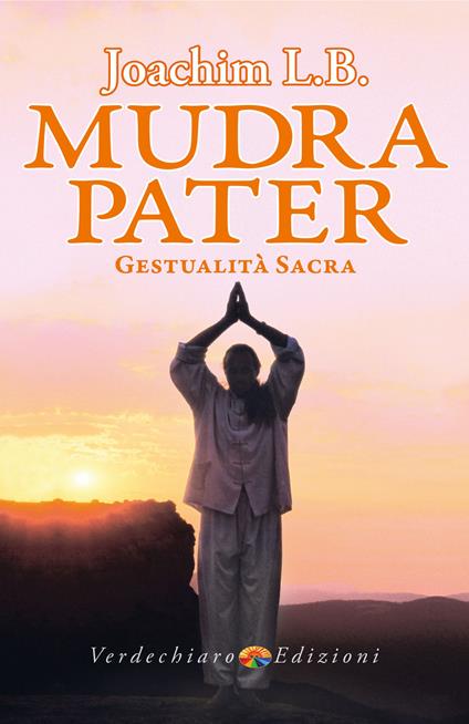 Mudra pater. Gestualità sacra - L. B. Joachim - ebook