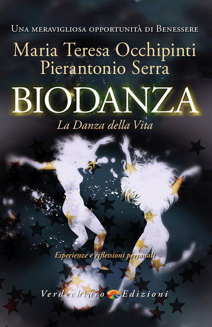 Biodanza. La danza della vita - Occhipinti Maria Teresa,Pierantonio Serra - ebook