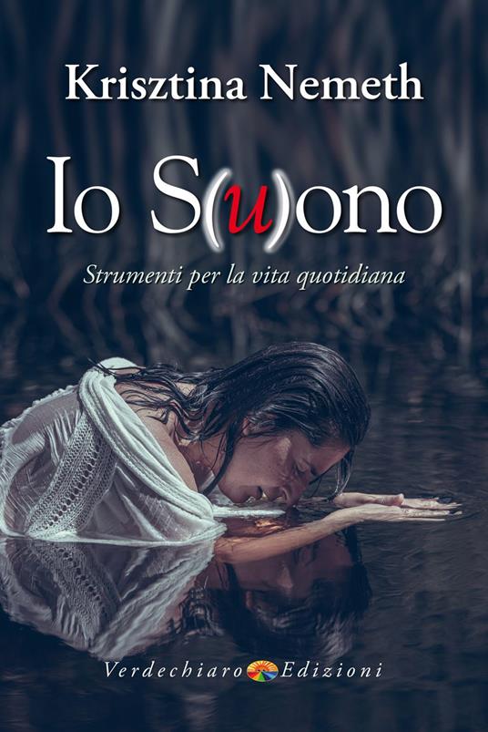 Io s(u)ono. Strumenti per la vita quotidiana - Krisztina Nemeth - copertina