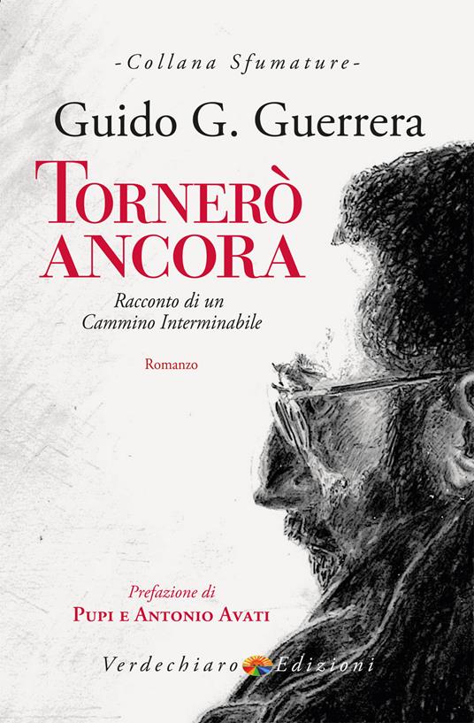 Tornerò ancora. Racconto di un cammino interminabile - Guerrera Guido G. - copertina