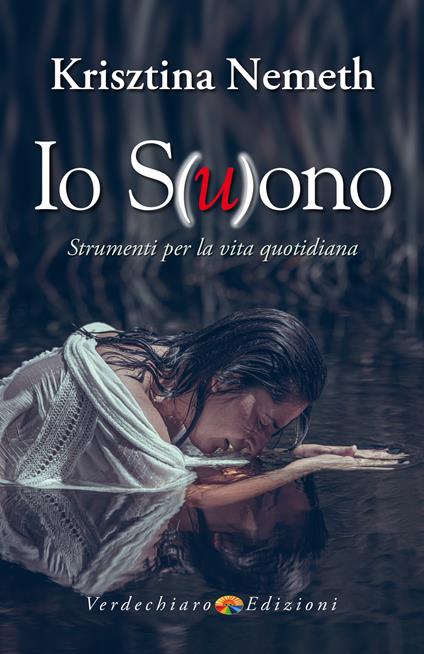 Io s(u)ono. Strumenti per la vita quotidiana - Krisztina Nemeth - ebook