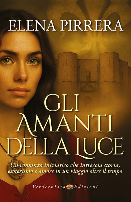 Gli amanti della luce - Elena Pirrera - ebook