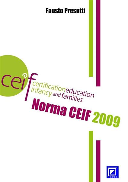 La norma CEIF certification education infancy and families - Fausto Presutti - ebook