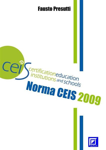 Norma CEIS 2009. Certification education institutions and schools - Fausto Presutti - ebook