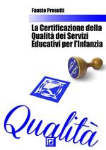La certificazione della qualità dei servizi educativi per l'infanzia negli anni 2000 in Italia
