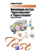 Metodologia dei test «figure nascoste» e «figure creative». I criteri di applicazione