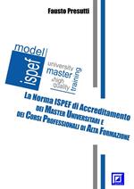 La norma ISPEF di accreditamento di master e corsi. Master universitari e corsi di alta formazione