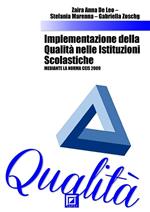 Implementazione della qualità nelle istituzioni scolastiche. Mediante la Norma CEIS 2009