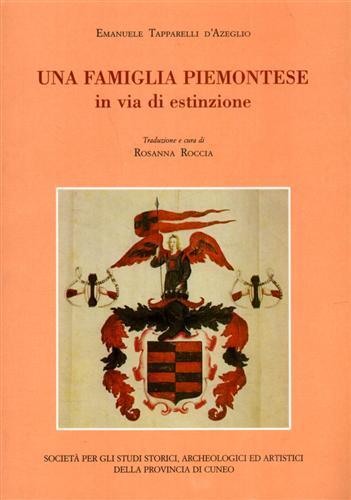 Una famiglia piemontese in via di estinzione - Emanuele Tapparelli D'Azeglio - copertina