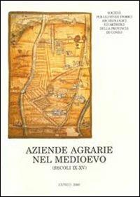 Aziende agrarie nel medioevo (secoli IX-XV). Forme della conduzione fondiaria nell'Italia nord-occidentale - 3
