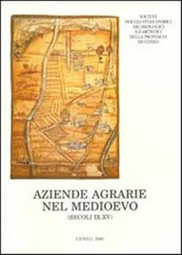 Aziende agrarie nel medioevo (secoli IX-XV). Forme della conduzione fondiaria nell'Italia nord-occidentale - copertina
