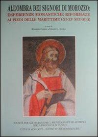 All'ombra dei signori di Morozzo. Esperienze monastiche riformate ai piedi delle marittime (XI-XV secolo) - copertina