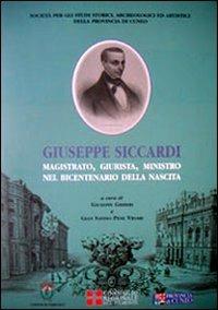 Giuseppe Siccardi. Magistrato, giurista, ministro, nel bicentenario della nascita - copertina