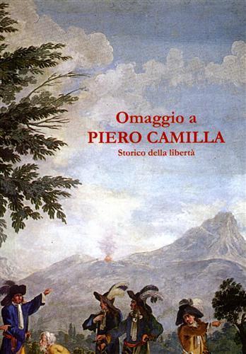 Omaggio a Piero Camilla. Storico della libertà - 3