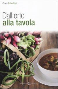 Dall'orto alla tavola - Clara Balestrini - copertina
