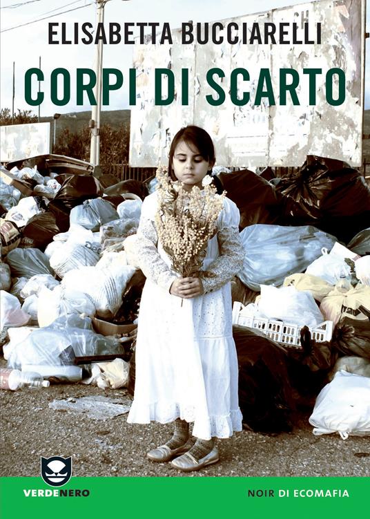 Corpi di scarto - Elisabetta Bucciarelli - ebook