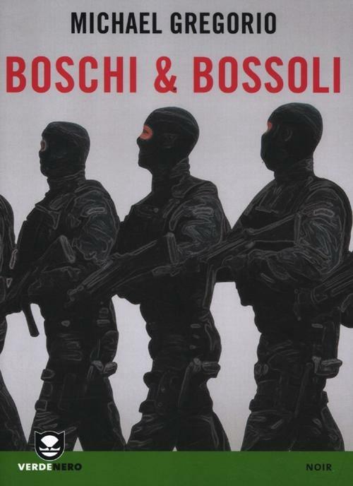 Boschi & bossoli - Michael Gregorio - copertina