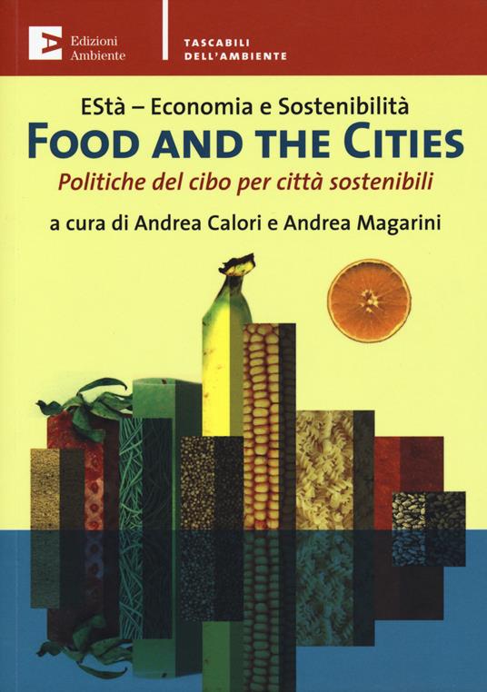 Food and the cities. Politiche del cibo per città sostenibili - copertina