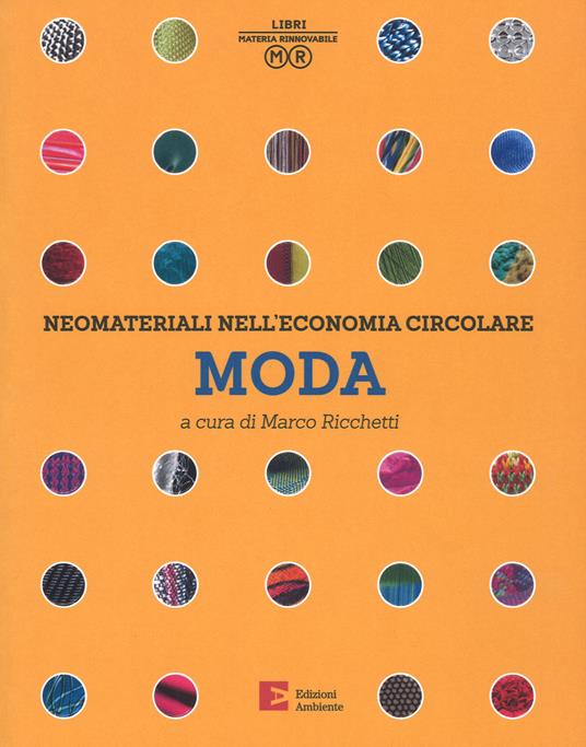 Neomateriali nell’economia circolare. Moda. Ediz. a colori - copertina
