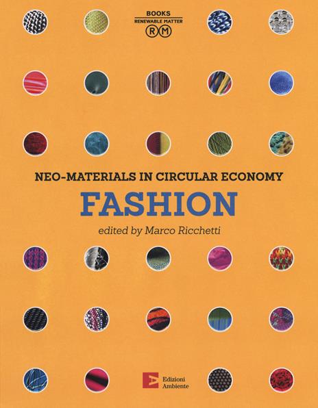 Neo-materials in the circular economy. Fashion. Ediz. a colori - copertina